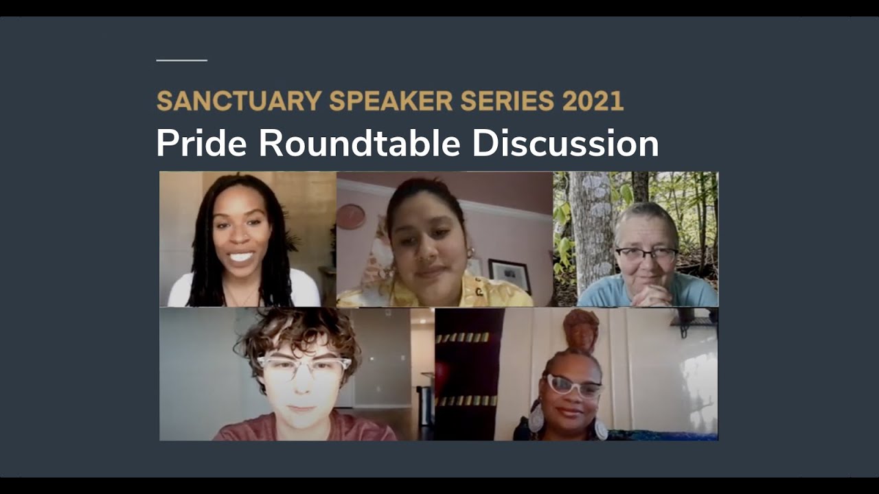 Sanctuary Speaker Series: Pride Roundtable Discussion