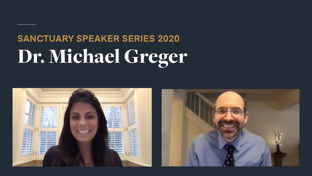 Sanctuary Speaker Series: Dr. Michael Greger